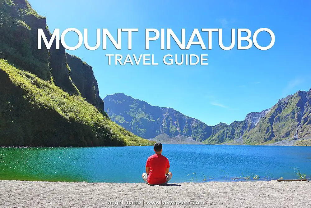 Mt Pinatubo Travel Guide How To Get There Where To Stay Activities Sample Itinerary And More 9824